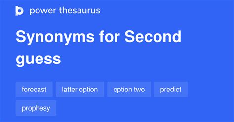 second guess thesaurus|another phrase for second guess.